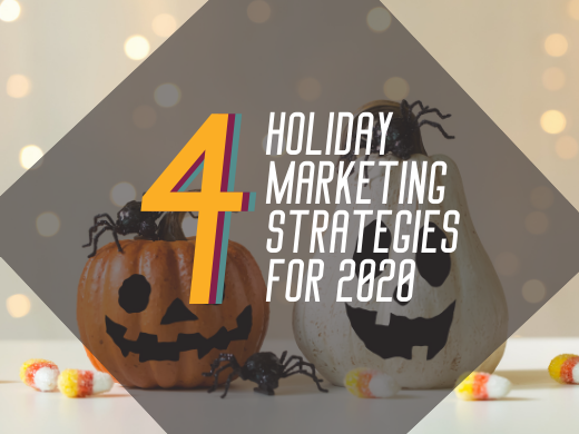 4 Holiday Marketing Strategies Fit for 2020