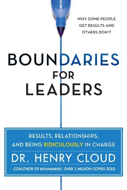 Boundaries for Leaders: Take Charge of Your Business, Your Team, and Your Life