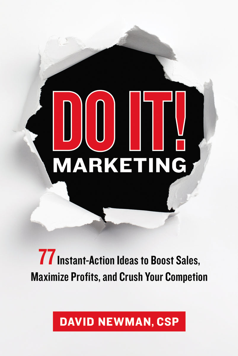 Do It! Marketing: 77 Instant-Action Ideas to Boost Sales, Maximize Profits, and Crush Your Competition