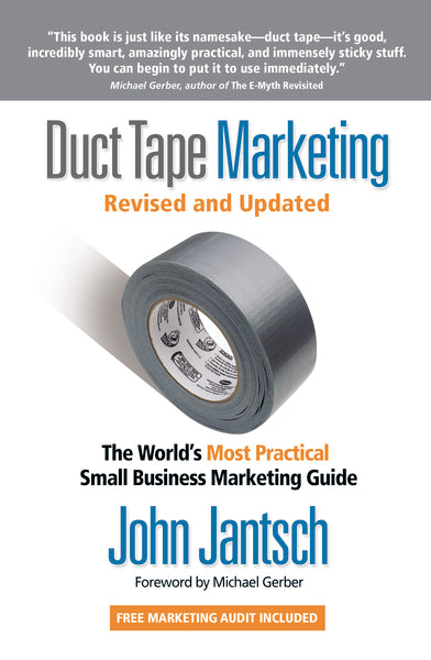 Duct Tape Marketing Revised & Updated: The World's Most Practical Small Business Marketing Guide